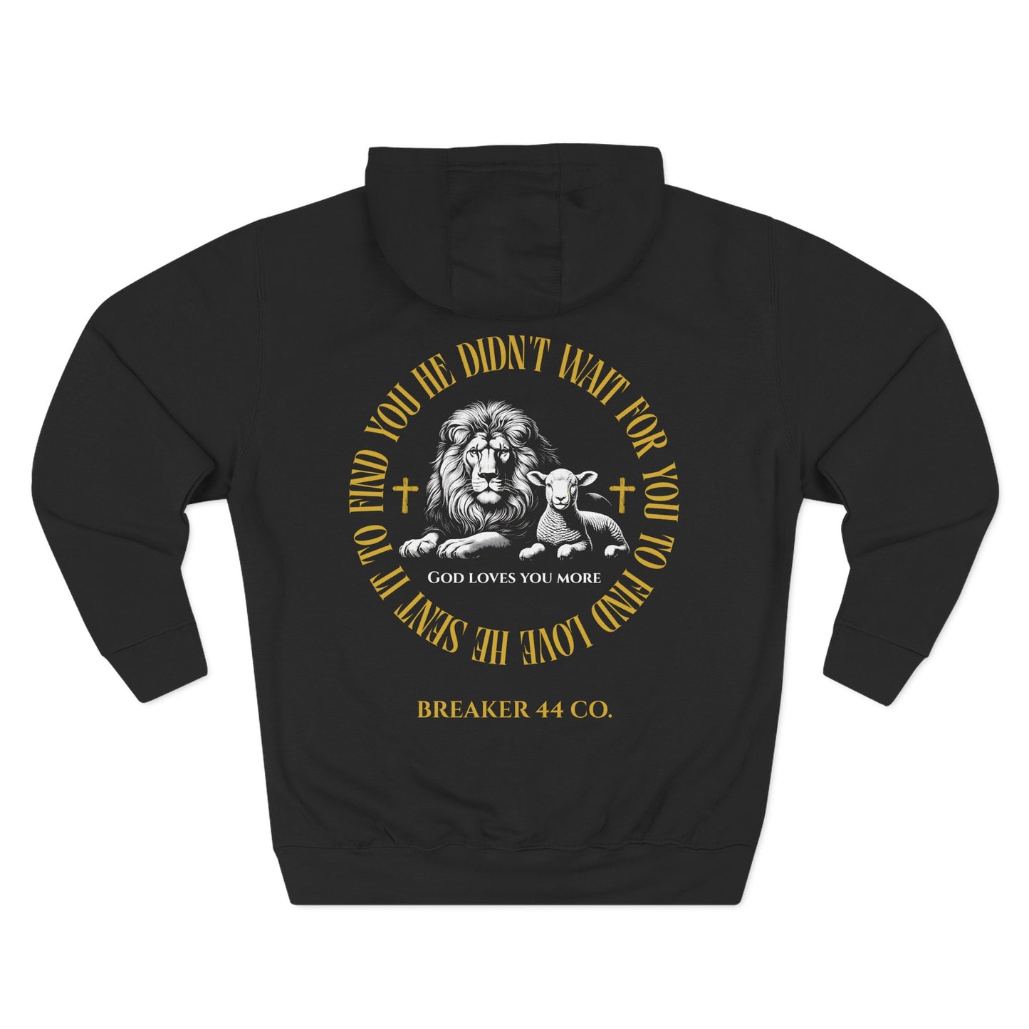 Bible Verse Hoodie- God Loves You more | 1 John 4:19 Christian apparel by Breaker 44 Co.