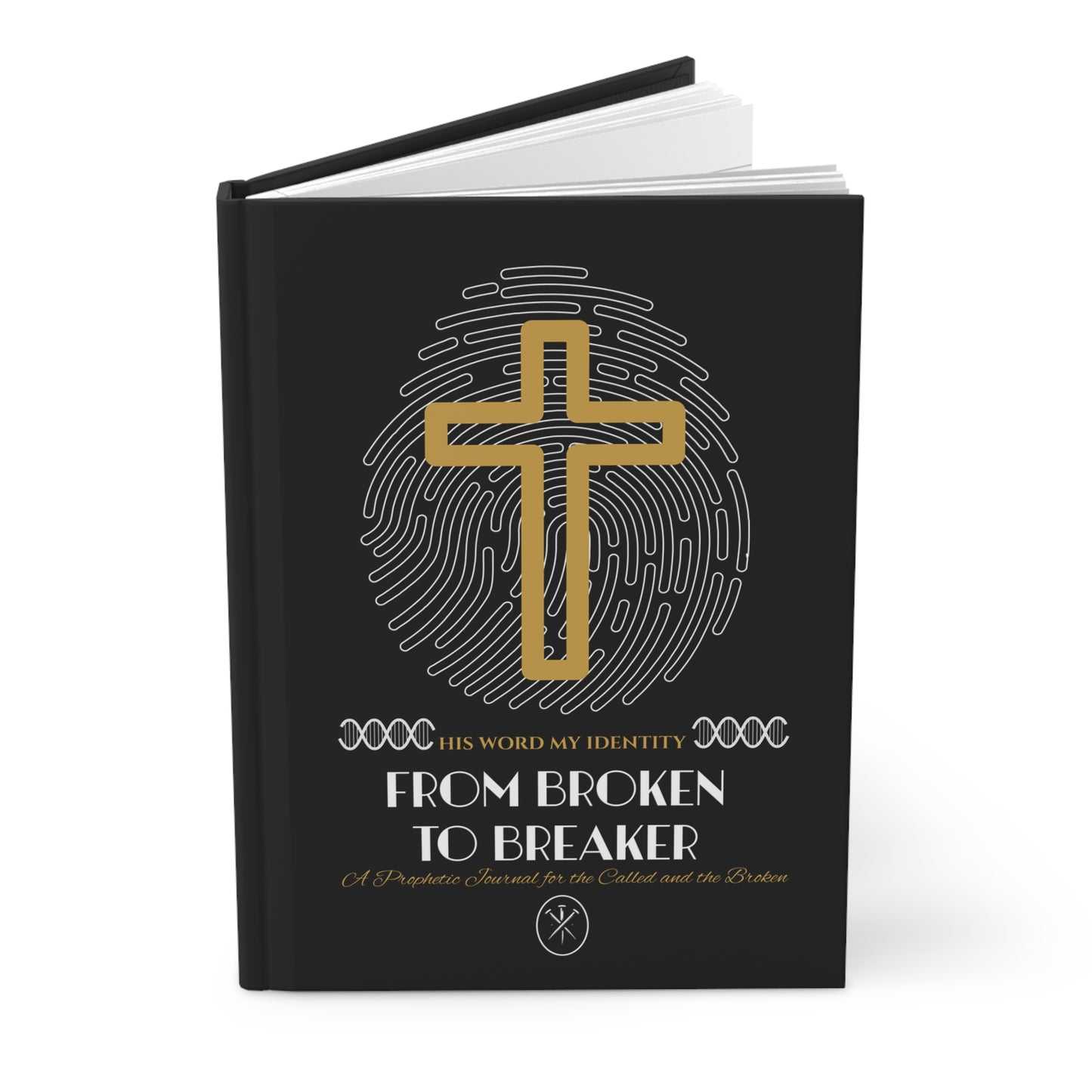 From Broken to Breaker Journal Faith-Based Identity Gift, Prophetic Christian Notebook, Spiritual Warfare Devotional, Hardcover