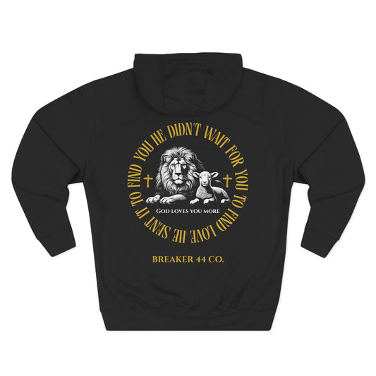 Bible Verse Hoodie- God Loves You more | 1 John 4:19 Christian apparel by Breaker 44 Co.