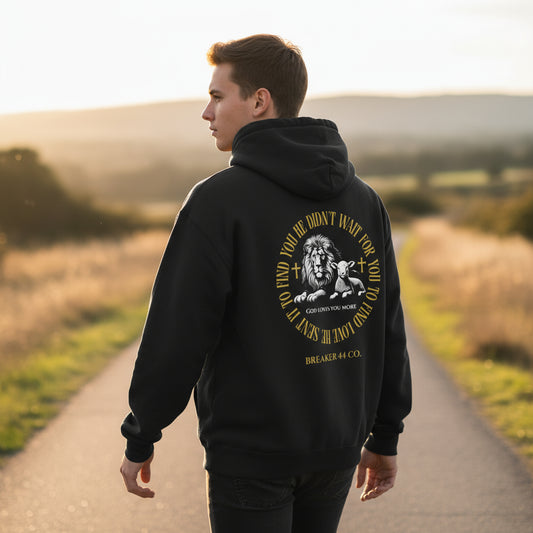 Bible Verse Hoodie- God Loves You more | 1 John 4:19 Christian apparel by Breaker 44 Co.